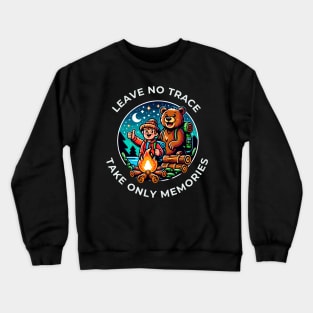 Leave No Trace, Take Only Memories Crewneck Sweatshirt